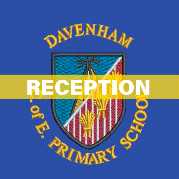 DAVENHAM PRIMARY SCHOOL - RECEPTION
